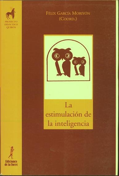 La estimulación de la inteligencia, de García Moriyón, Félix (Coord) | portada del libro
