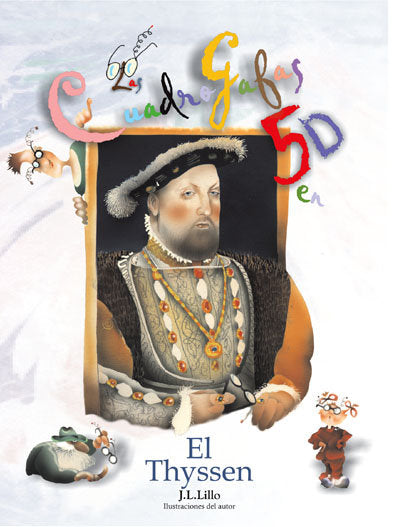Las cuadroGafas 5D en... el Thyssen., de Lillo, José Luis | portada del libro