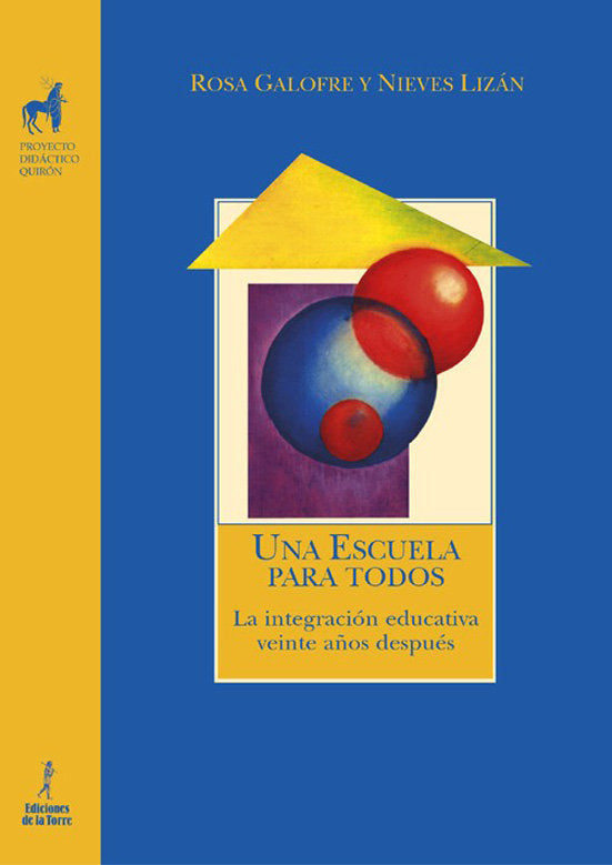 Una escuela para todos. La integración educativa veinte años después, de Galofre, Rosa | portada del libro