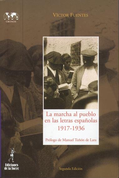 La marcha al pueblo en las letras españolas, de Fuentes, Víctor | portada del libro