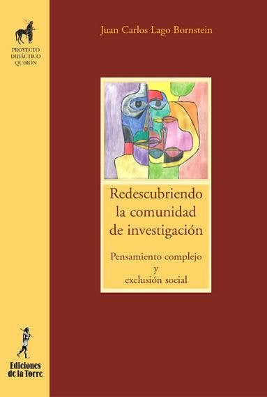 Redescribiendo la comunidad de investigación. Pensamiento complejo y exclusión social, de Lago, Juan Carlos | portada del lib
