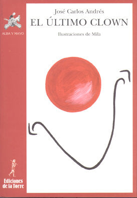 Último clown, El, de Andrés, José Carlos | portada del libro