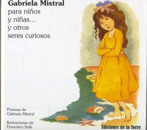 Gabriela Mistral para niños y niñas... y otros seres curiosos, de Mistral, Gabriela | portada del libro