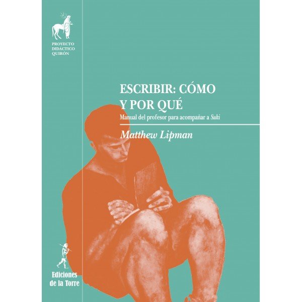 ESCRIBIR: COMO Y PORQUE, de LIPMAN, MATTHEW | portada del libro
