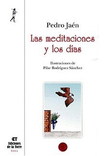 Las meditaciones y los días, de Jaén López, Pedro | portada del libro