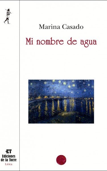 Mi nombre de agua, de Casado Hernández, Marina | portada del libro
