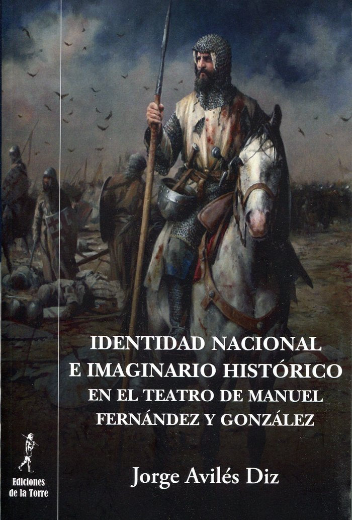 IDENTIDAD NACIONAL E IMAGINARIO HISTORICO EN EL TEATRO DE, de AVILES DIZ,JORGE | portada del libro