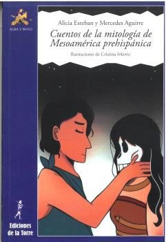 CUENTOS DE LA MITOLOGIA DE MESOAMERICA PREHISPANICA, de AGUIRRE, MERCEDES | portada del libro