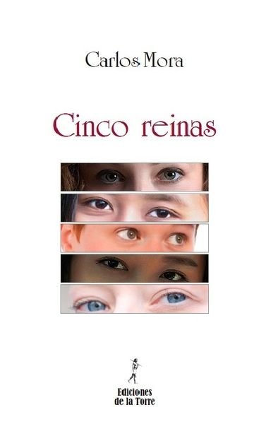 Cinco reinas, de Mora Almudí, Carlos | portada del libro