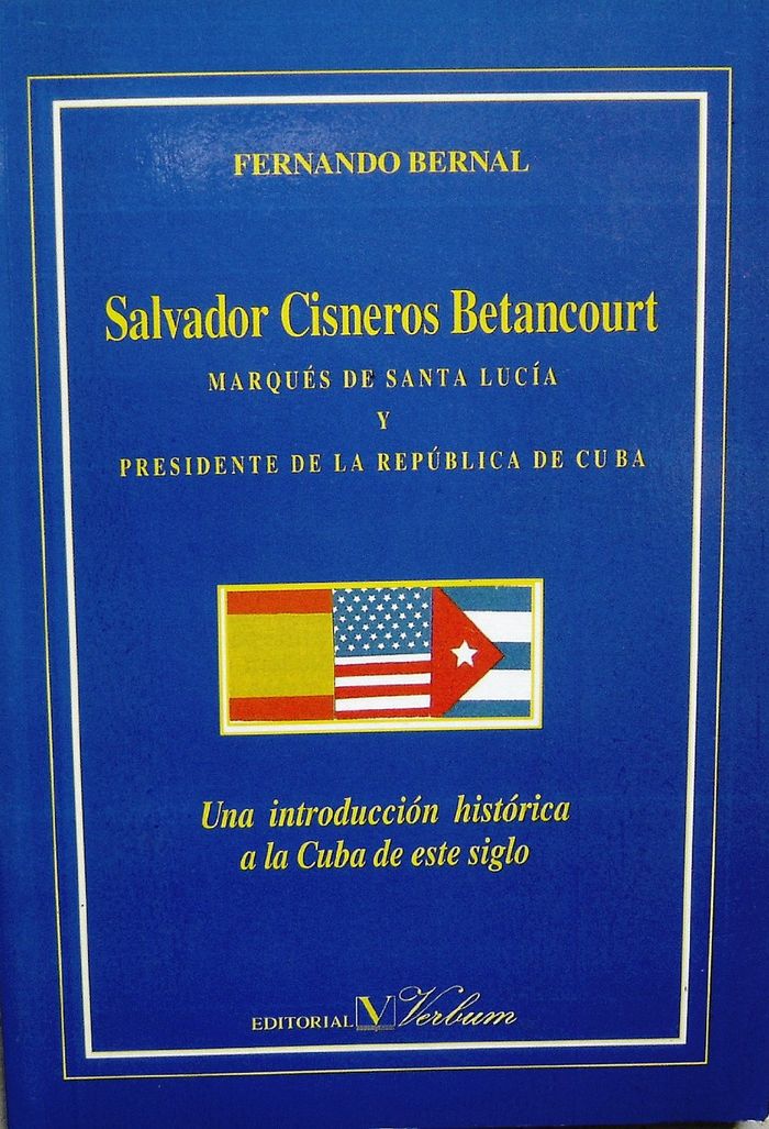 Salvador Cisneros Betancourt, de BERNAL (CUBANO), FERNANDO | portada del libro