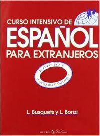 Curso intensivo de español para extranjeros, de Busquets, Loreto | portada del libro