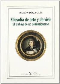 Filosofía de arte y de vivir, de Díaz Solís, Ramón | portada del libro