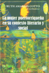 La mujer puertorriqueña en su contexto literario y social, de AMARILIS COTTO | portada del libro