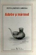 Adobe y mármol, de Jiménez, Pepita | portada del libro