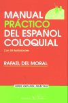 Manual práctico del español coloquial, de Moral | portada del libro