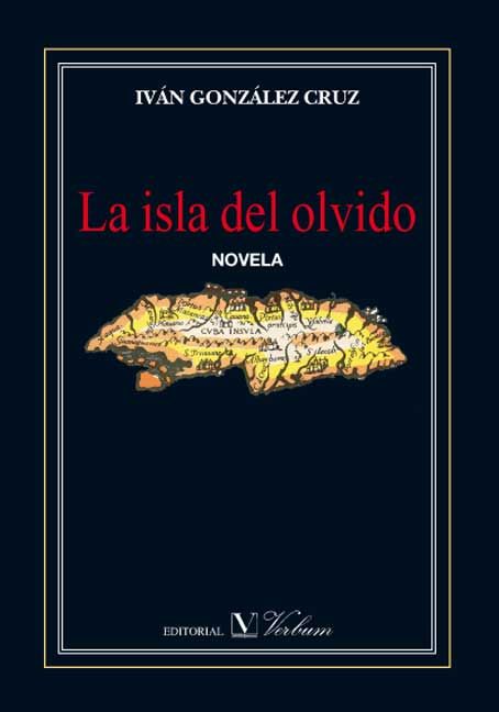 La isla del olvido, de González Cruz, Iván | portada del libro