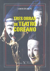 Tres obras de teatro coreano, de In-hun, Choi | portada del libro