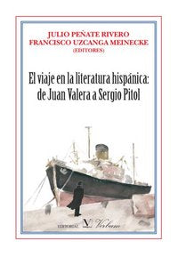 El viaje en la literatura hispánica: de Juan Valera a Sergio Pitol, de Peñate River | portada del libro