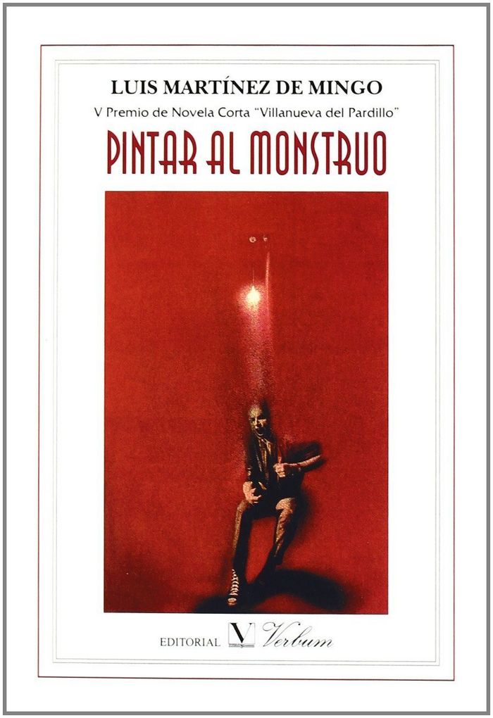 Pintar al monstruo, de Martínez de Mingo, Luis | portada del libro