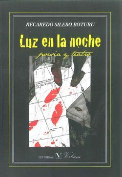 Luz en la noche. Poesía y teatro, de Silebo Boturu, Recaredo | portada del libro