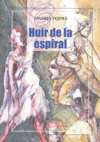 Huir de la espiral, de Tejera | portada del libro