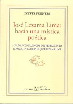 José Lezama Lima: Hacia una mística poética, de Fuentes | portada del libro