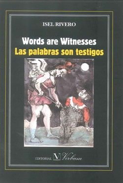 Words are Witnesses/Las palabras son testigos, de Rivero, Isel | portada del libro