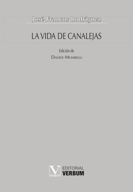 LA VIDA DE CANALEJAS, de FRANCOS RODRIGUEZ, JOSE | portada del libro