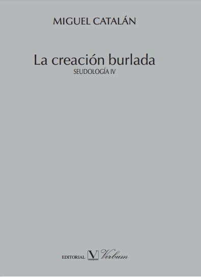 La creación burlada, de Miguel Catalán González | portada del libro