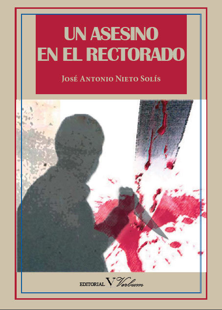 Un asesino en el rectorado, de Nieto Solís, José Antonio | portada del libro