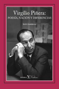 Virgilio Piñera: poesía, nación y diferencias, de Jambrina Pérez, Jesús | portada del libro