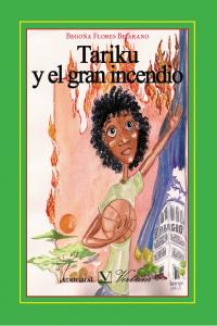 Tariku y el gran incendio, de Flores Bejarano, Begoña | portada del libro
