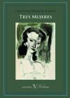 Tres mujeres, de Cortés García, Francisco Joaquín | portada del libro
