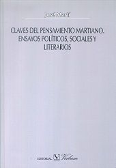 CLAVES DEL PENSAMIENTO MARTIANO. ENSAYOS POLÍTICOS, SOCIALES Y LITERARIOS, de Martí Pérez, José | portada del libro