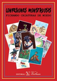 Confesiones monstruosas. FICHANDO CRIATURAS DE MIEDO, de Varios autores | portada del libro