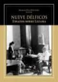 Nueve Délficos. Ensayos sobre Lezama, de Pico Rentería, Marcos I. | portada del libro