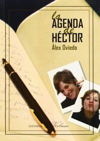 La agenda de Héctor, de Oviedo González, Alex | portada del libro