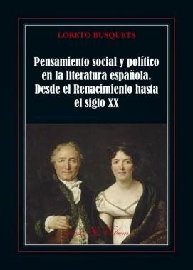 Pensamiento social y político en la literatura española. Desde el Renacimiento hasta el siglo XX, de Loreto Busquets | portad