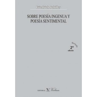 Sobre poesía ingenua y poesía sentimental (2ª edición revisada), de Schiller, Friedrich | portada del libro