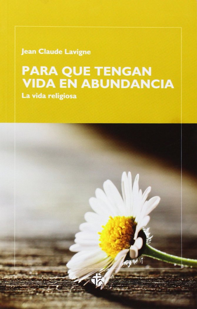 Para que tengan vida en abundancia, de Lavigne | portada del libro