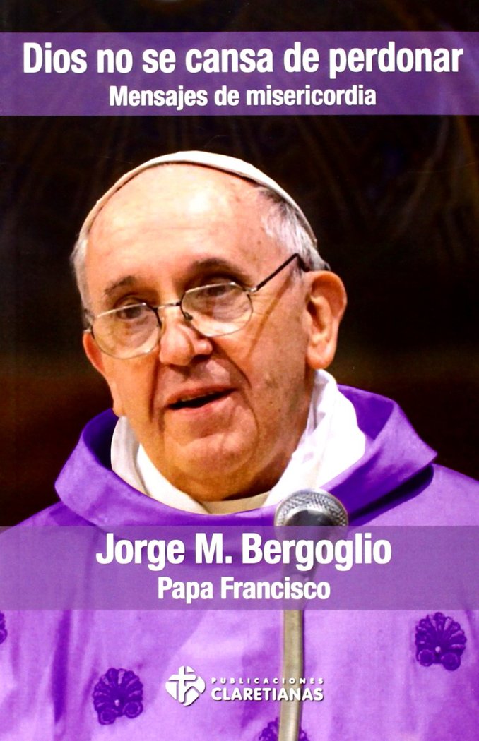 ¡Dios no se cansa de perdonar!, de Bergoglio | portada del libro