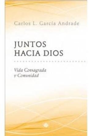 Juntos hacia Dios, de García Andrade | portada del libro