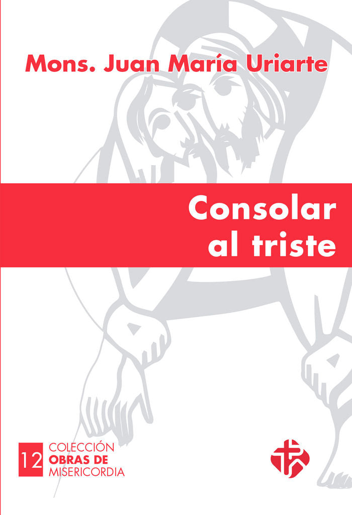 Consolar al triste, de Uriarte Goiricelaya | portada del libro