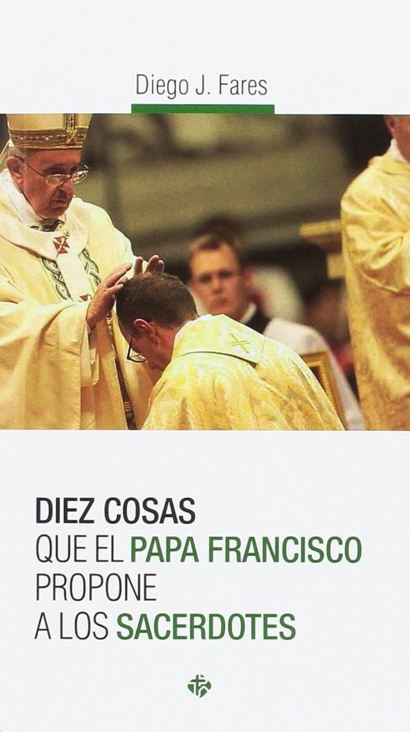 Diez cosas que el papa Francisco propone a los sacerdotes, de Fares | portada del libro