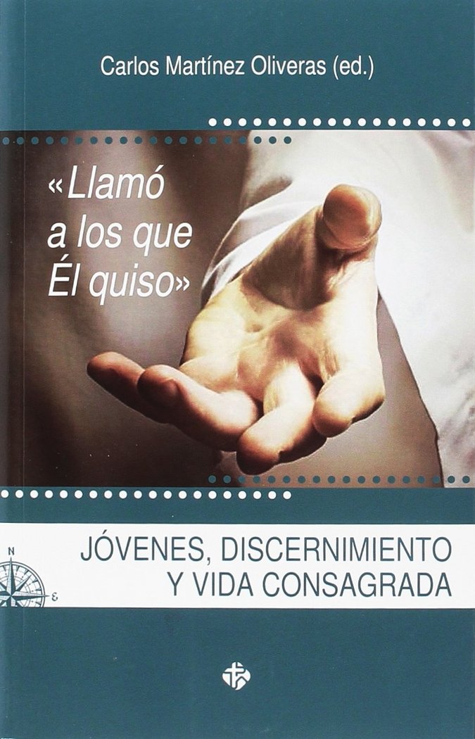 «Llamó a los que Él quiso», de MARTINEZ OLIVARES, CARLOS (ED.) | portada del libro