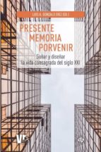 PRESENTE, MEMORIA, PORVENIR, de Varios autores | portada del libro