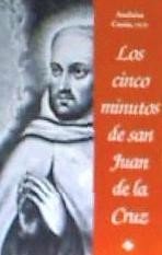 CINCO MINUTOS DE SAN JUAN DE LA CRUZ, LOS, de CUSAN, ANALUISA (OCD) | portada del libro