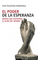 PODER DE LA ESPERANZA, EL, de TOLENTINO MENDOÇA, JOSE | portada del libro