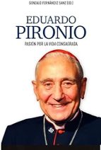 EDUARDO PIRONIO, de GONZALO (ED.) FERNANDEZ SANZ | portada del libro