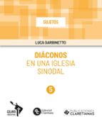 DIACONOS EN UNA IGLESIA SINODAL, de LUCA GARBINETTO | portada del libro